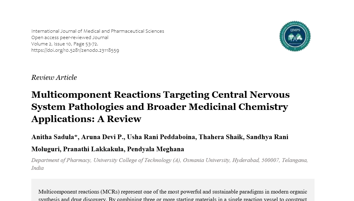 Multicomponent Reactions Targeting Central Nervous System Pathologies and Broader Medicinal Chemistry Applications: A Review